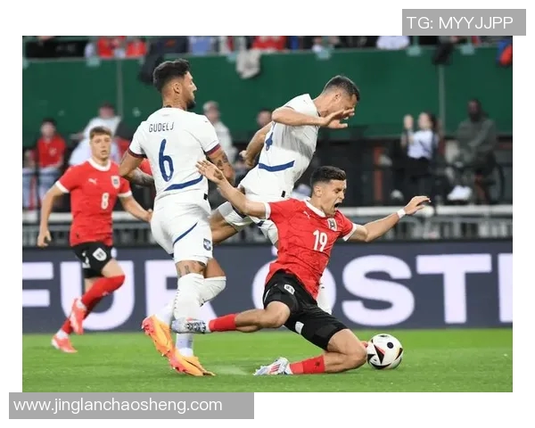 奥地利与塞尔维亚足球对决全面分析战术特点与历史交锋记录