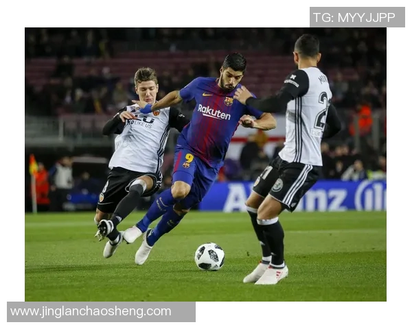 巴萨对阵巴伦西亚精彩直播全程回顾与赛后分析