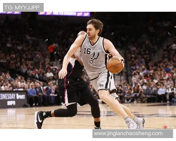 马刺老将加索尔成为球队不可或缺的力量！